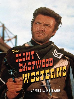 cover image of The Clint Eastwood Westerns